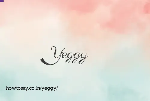 Yeggy