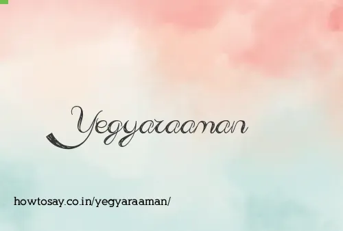 Yegyaraaman
