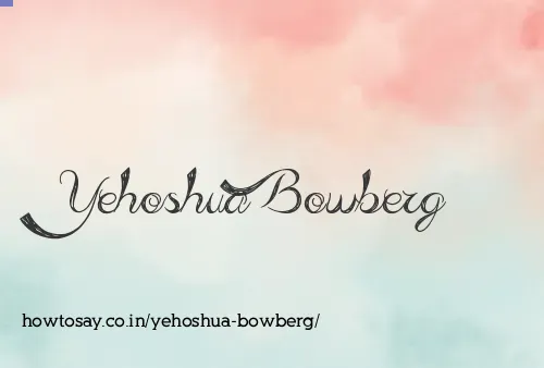 Yehoshua Bowberg