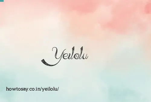 Yeilolu