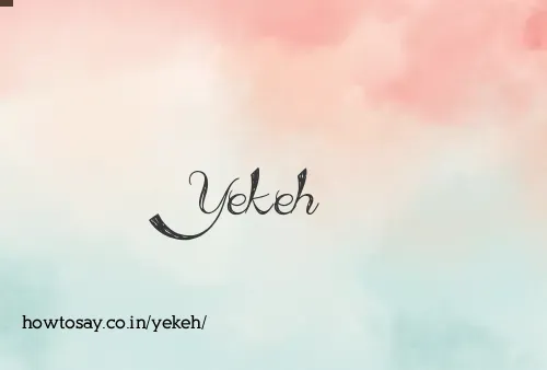 Yekeh