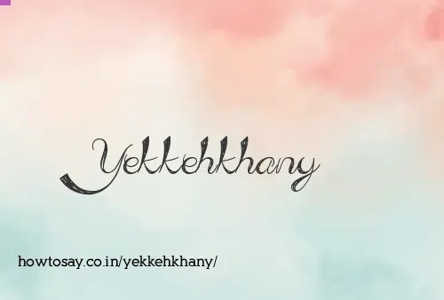 Yekkehkhany