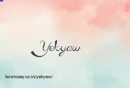 Yekyaw