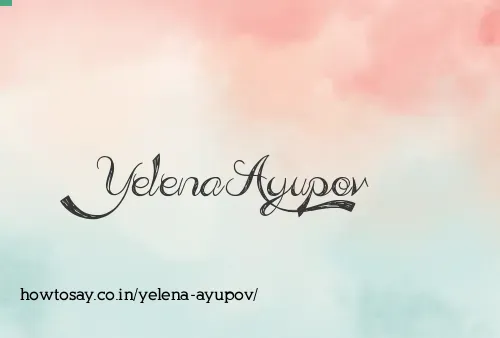 Yelena Ayupov