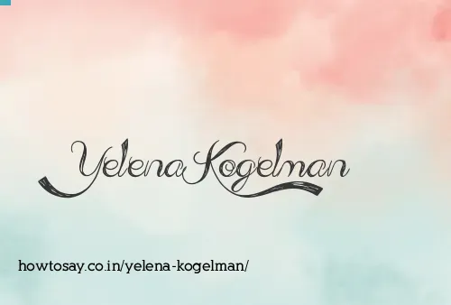 Yelena Kogelman