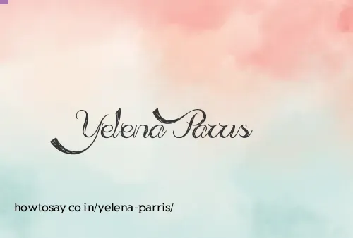 Yelena Parris