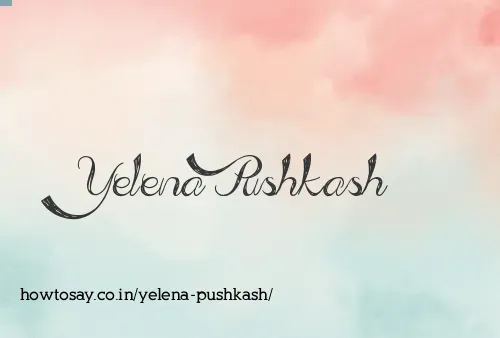 Yelena Pushkash