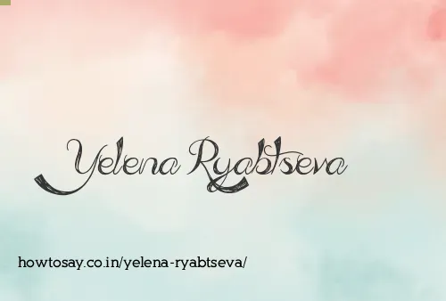 Yelena Ryabtseva