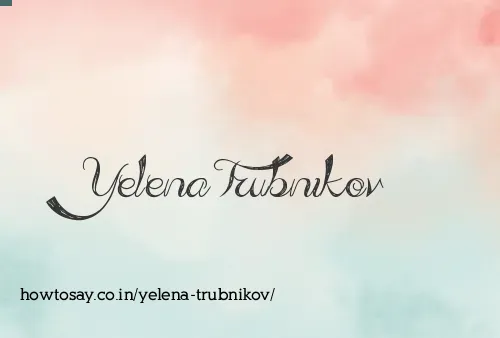 Yelena Trubnikov