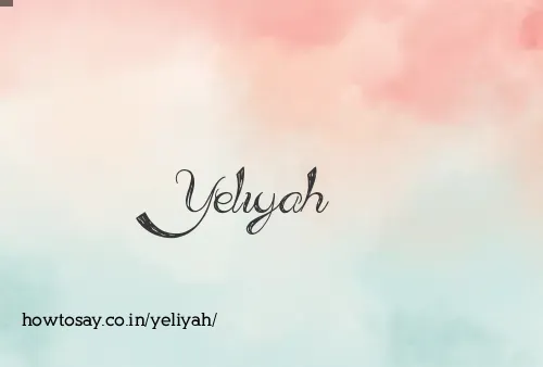 Yeliyah
