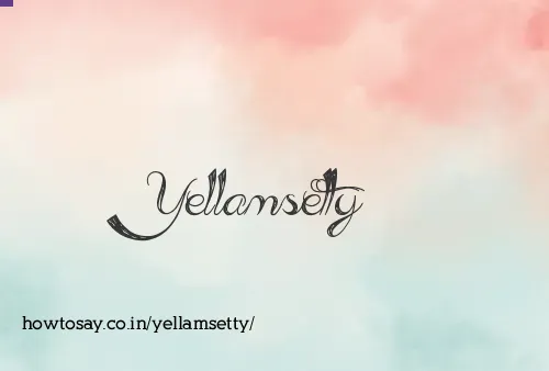 Yellamsetty