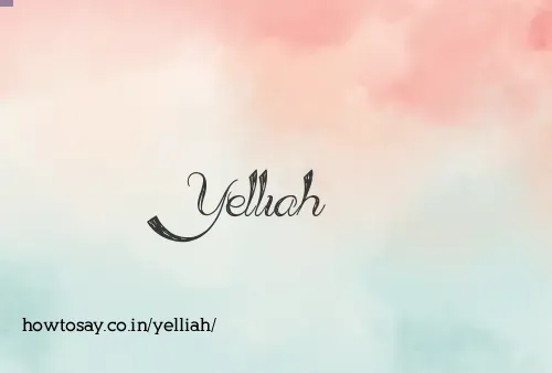 Yelliah