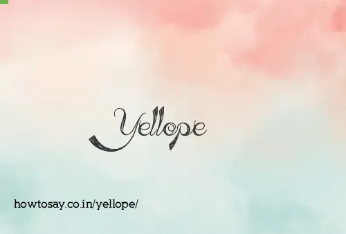 Yellope