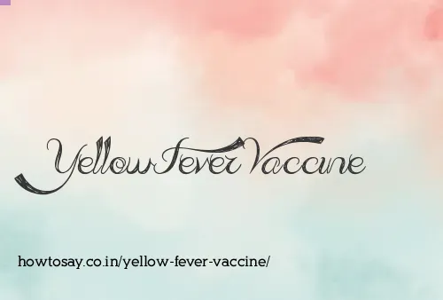Yellow Fever Vaccine