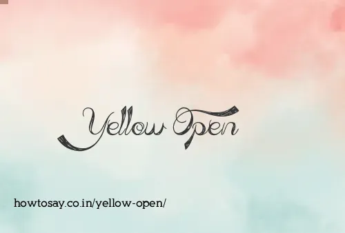 Yellow Open