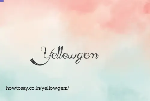 Yellowgem