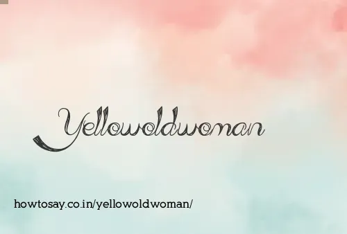 Yellowoldwoman