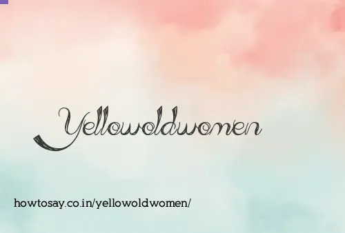 Yellowoldwomen