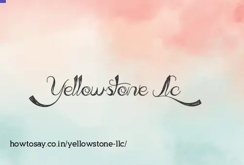 Yellowstone Llc