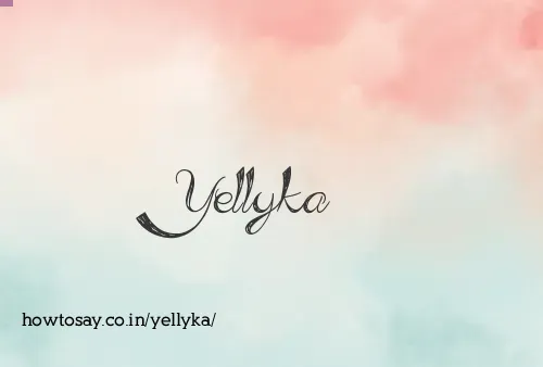 Yellyka