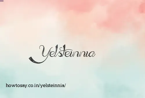 Yelsteinnia