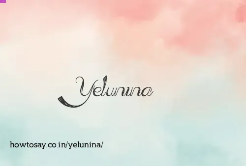 Yelunina
