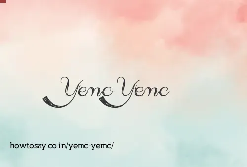 Yemc Yemc
