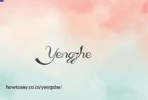 Yengzhe