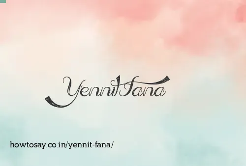 Yennit Fana