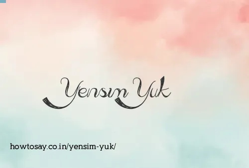 Yensim Yuk