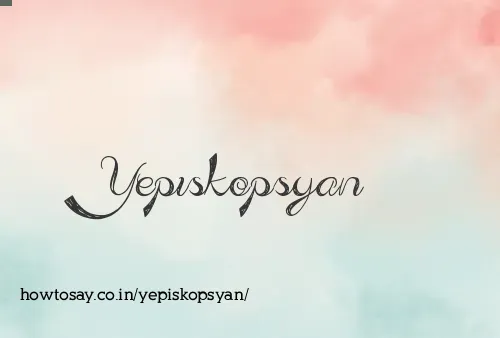 Yepiskopsyan