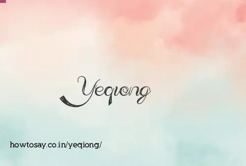 Yeqiong