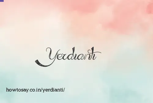 Yerdianti