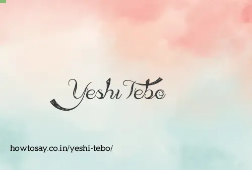 Yeshi Tebo