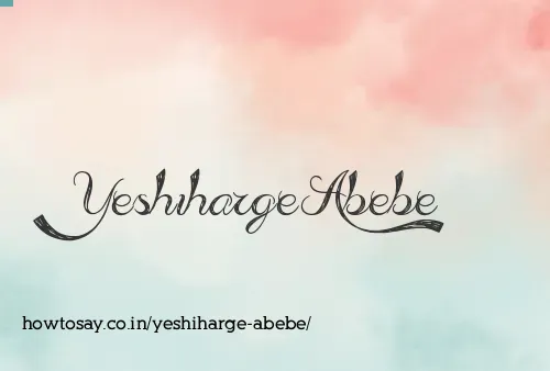 Yeshiharge Abebe