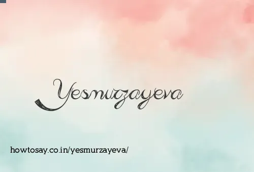 Yesmurzayeva