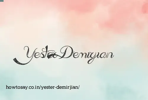 Yester Demirjian