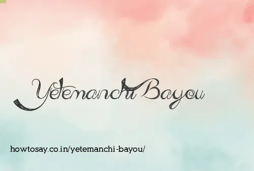 Yetemanchi Bayou