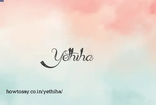 Yethiha