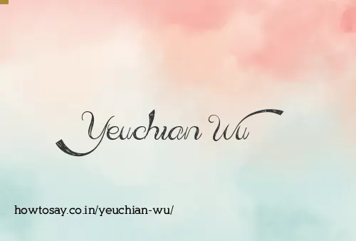 Yeuchian Wu
