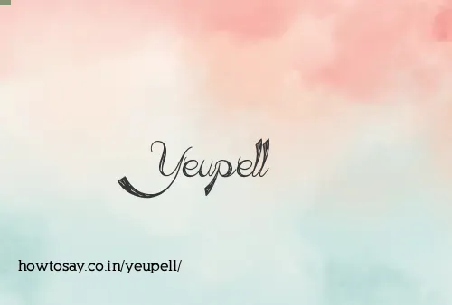 Yeupell