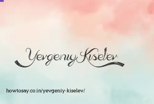 Yevgeniy Kiselev