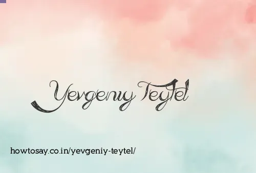 Yevgeniy Teytel
