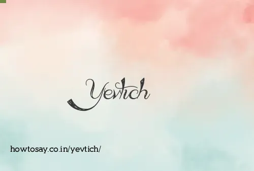 Yevtich