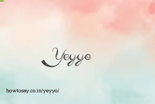 Yeyyo