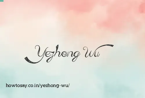 Yezhong Wu