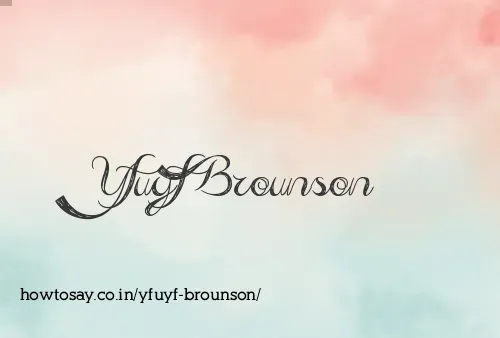 Yfuyf Brounson