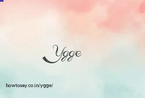 Ygge