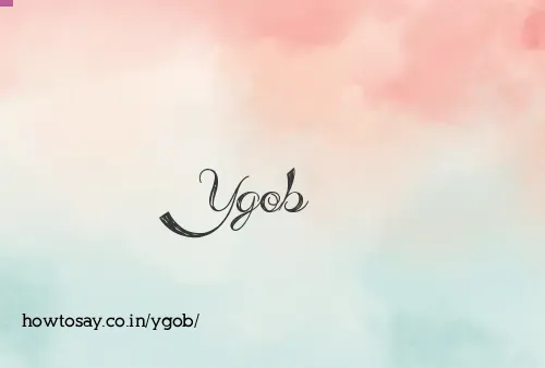 Ygob