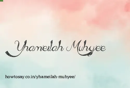Yhameilah Muhyee